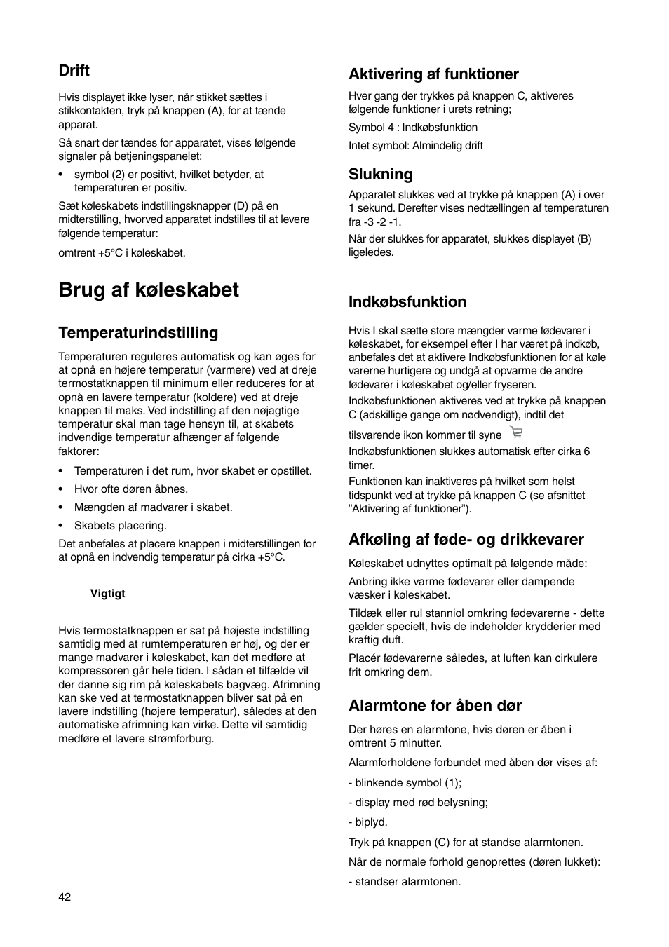 Brug af køleskabet, Temperaturindstilling, Drift | Indkøbsfunktion, Slukning, Aktivering af funktioner, Alarmtone for åben dør, Afkøling af føde- og drikkevarer | DE DIETRICH DRS635JE User Manual | Page 42 / 52