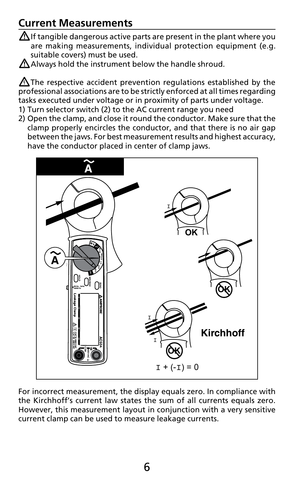 Current measurements, Kirchhoff, Ok i + (- i) = 0 | Always hold the instrument below the handle shroud | Amprobe AC50A User Manual | Page 8 / 78
