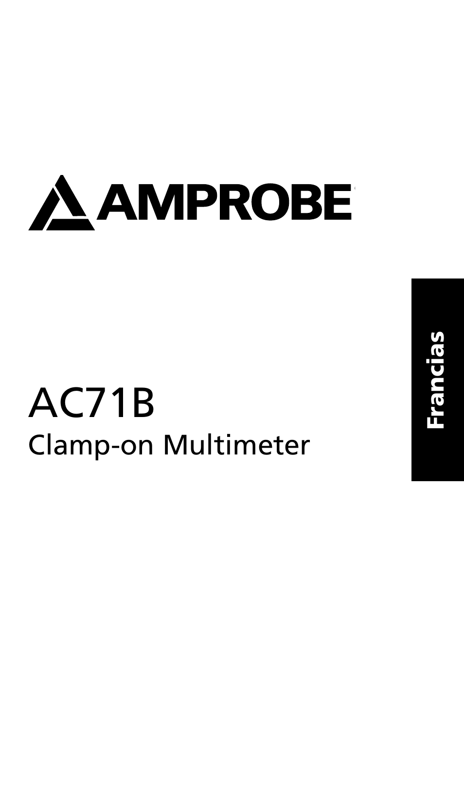 Ac7b | Amprobe AC71B Clamp-On-Multimeter User Manual | Page 21 / 96