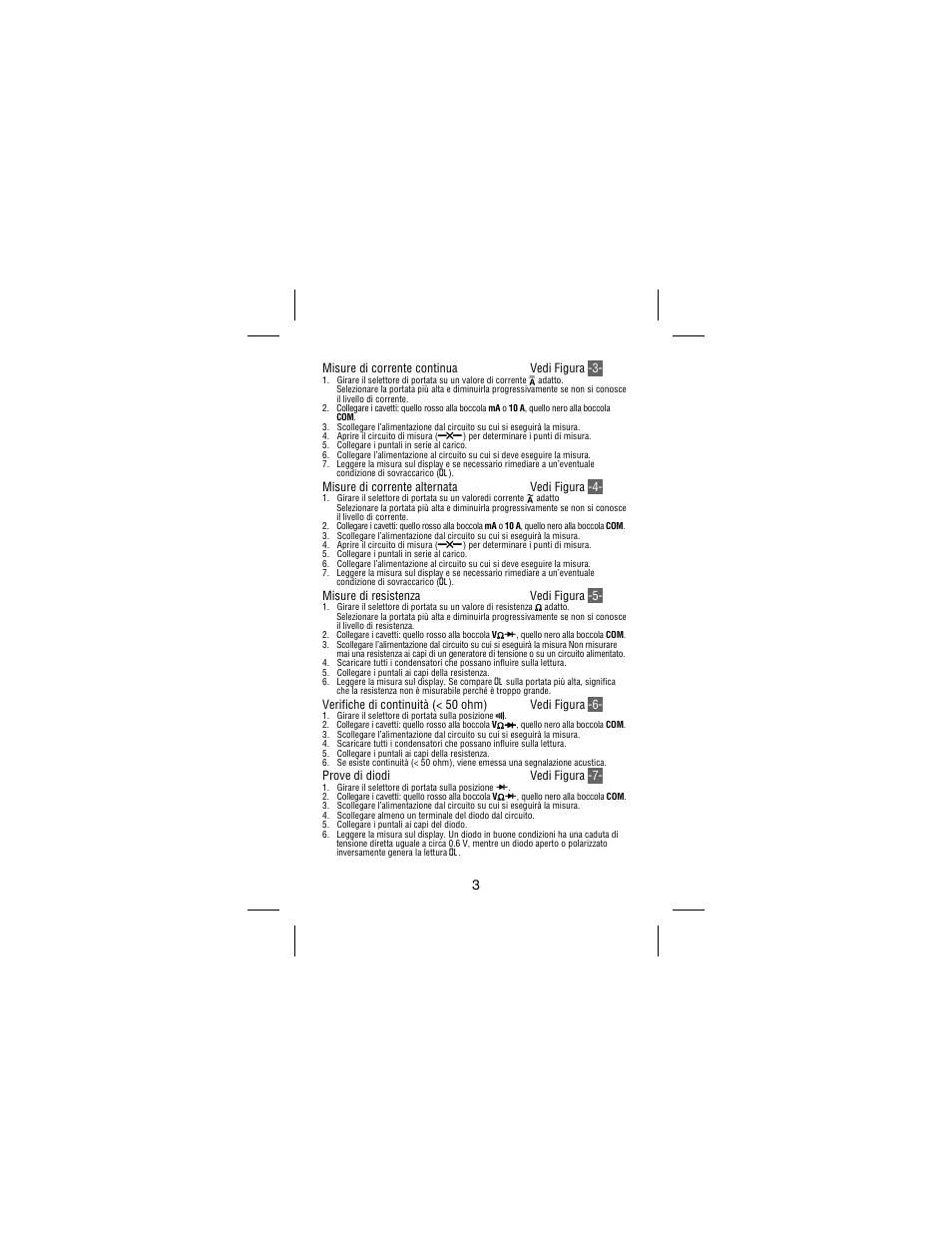 Misure di corrente continua vedi figura -3, Misure di corrente alternata vedi figura -4, Misure di resistenza vedi figura -5 | Verifiche di continuità (< 50 ohm) vedi figura -6, Prove di diodi vedi figura -7 | Amprobe 30XR-A Professional-Digital-Multimeter User Manual | Page 39 / 53
