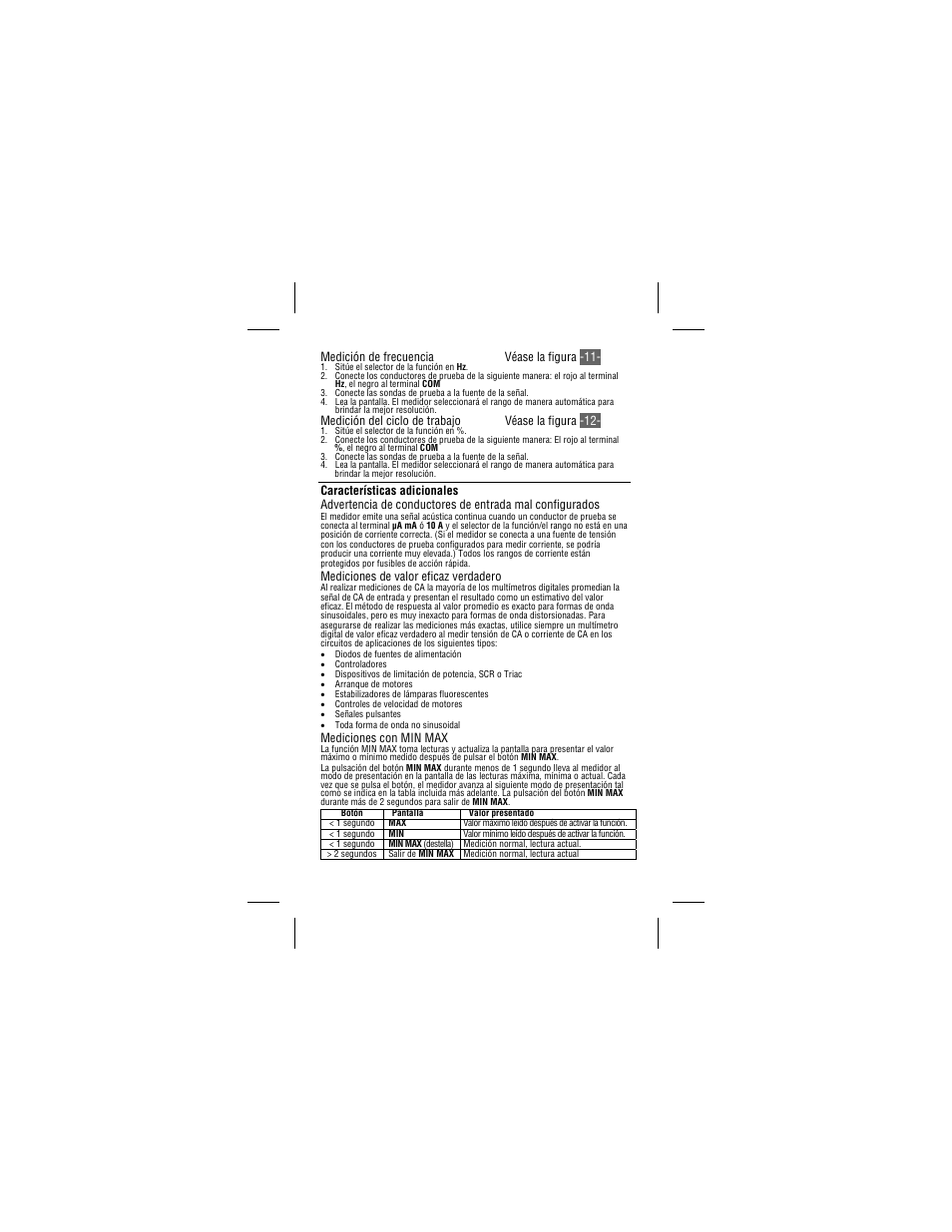 Medición de frecuencia véase la figura -11, Medición del ciclo de trabajo véase la figura -12, Mediciones de valor eficaz verdadero | Mediciones con min max | Amprobe 34XR-A Professional-Digital-Multimeter User Manual | Page 66 / 73