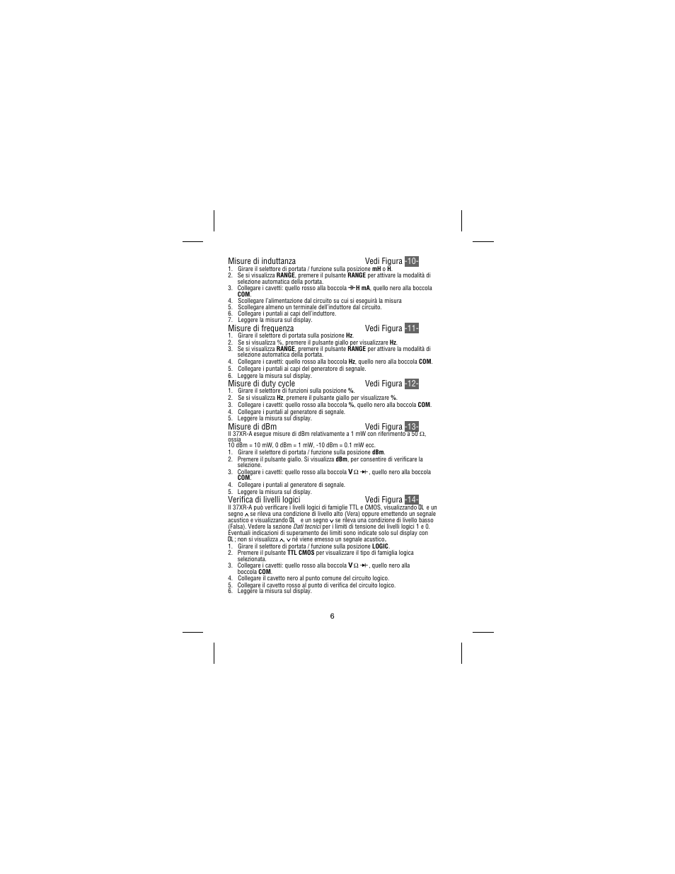 Misure di induttanza vedi figura -10, Misure di frequenza vedi figura -11, Misure di duty cycle vedi figura -12 | Misure di dbm vedi figura -13, Verifica di livelli logici vedi figura -14 | Amprobe 37XR-A Professional-Digital-Multimeter User Manual | Page 63 / 86