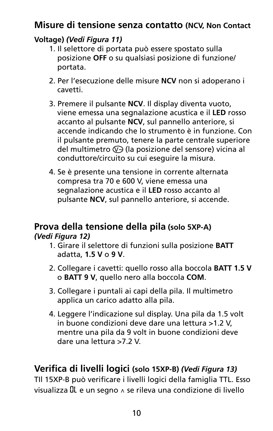 Misure di tensione senza contatto, Prova della tensione della pila, Verifica di livelli logici | Amprobe 5XP-A 15XP-A 35XP-A User Manual | Page 115 / 126