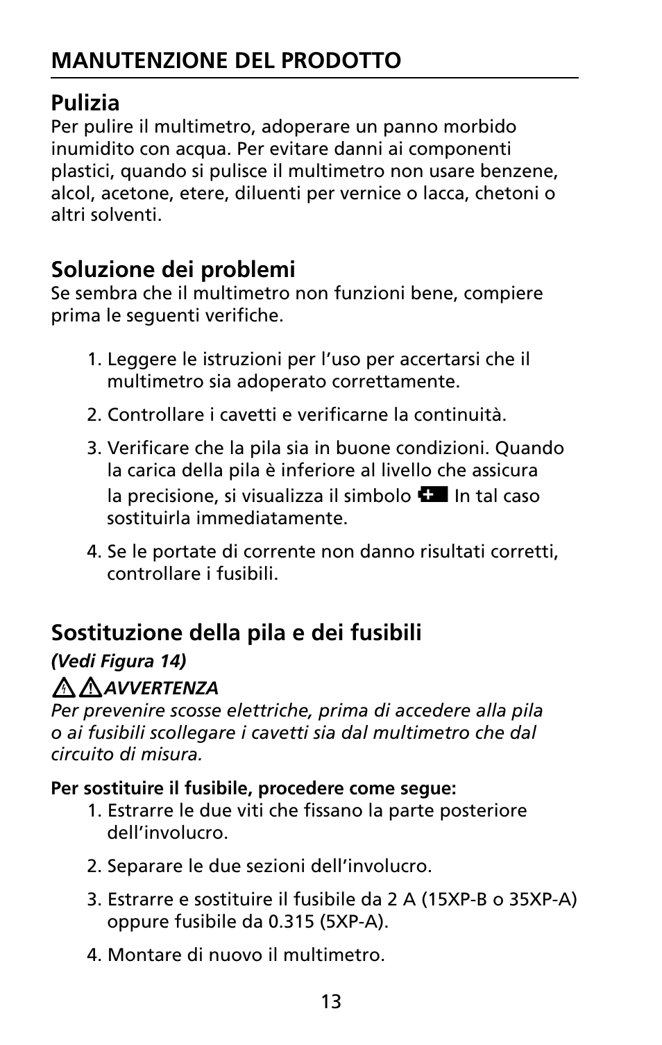 Manutenzione del prodotto pulizia, Soluzione dei problemi, Sostituzione della pila e dei fusibili | Amprobe 5XP-A 15XP-A 35XP-A User Manual | Page 118 / 126