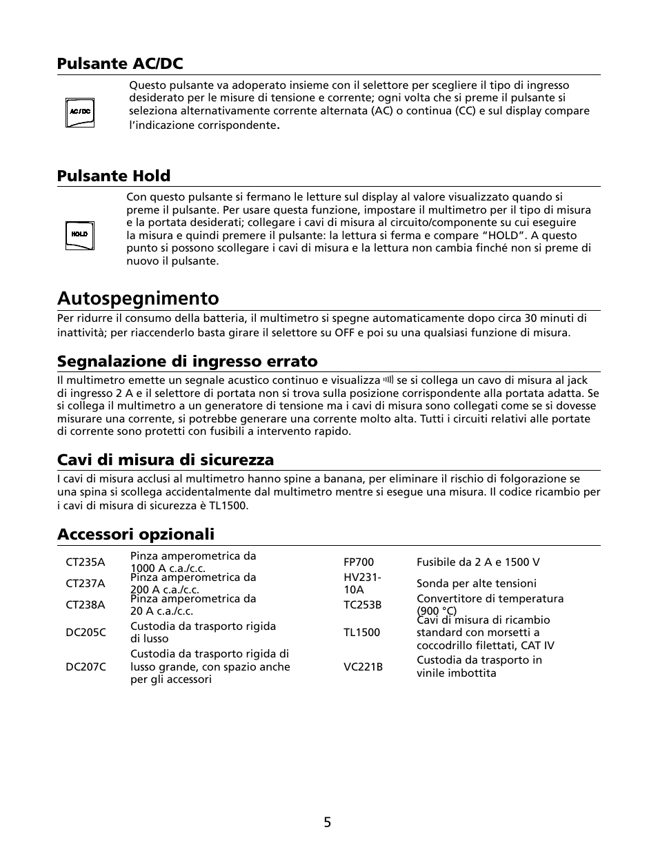 Autospegnimento, Pulsante ac/dc, Pulsante hold | Segnalazione di ingresso errato, Cavi di misura di sicurezza, Accessori opzionali | Amprobe HD110C Digital-Multimeter User Manual | Page 53 / 90