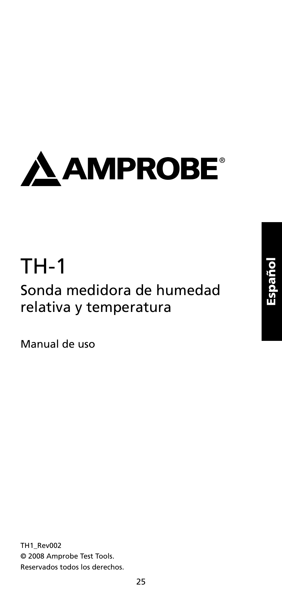 Th-1, Sonda medidora de humedad relativa y temperatura | Amprobe TH-1 Relative-Humidity-Temperature-Probe-Style-Meter User Manual | Page 26 / 40