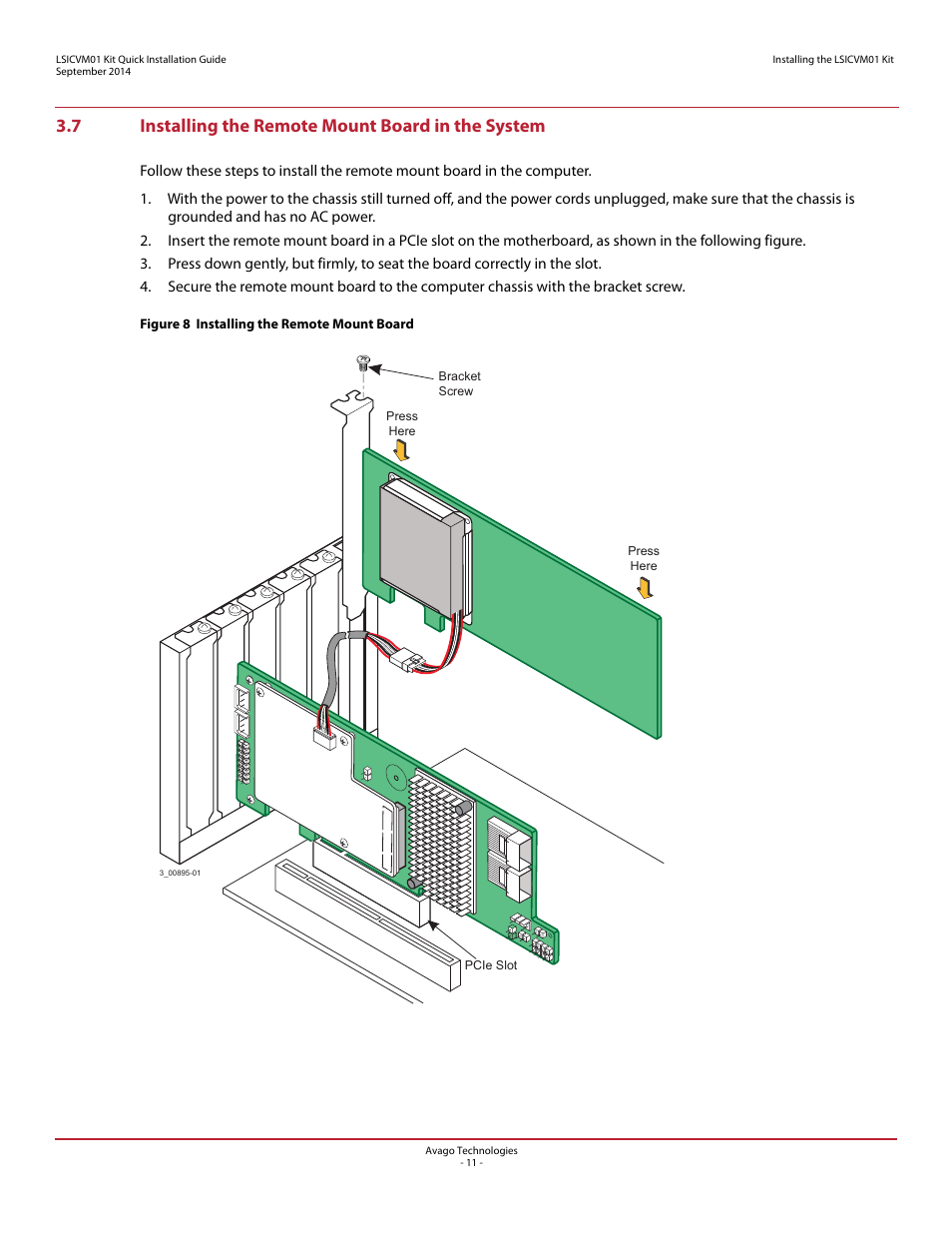 7 installing the remote mount board in the system, Installing the remote mount board in the system | Avago Technologies Cache Protection for RAID Controller Cards User Manual | Page 11 / 13