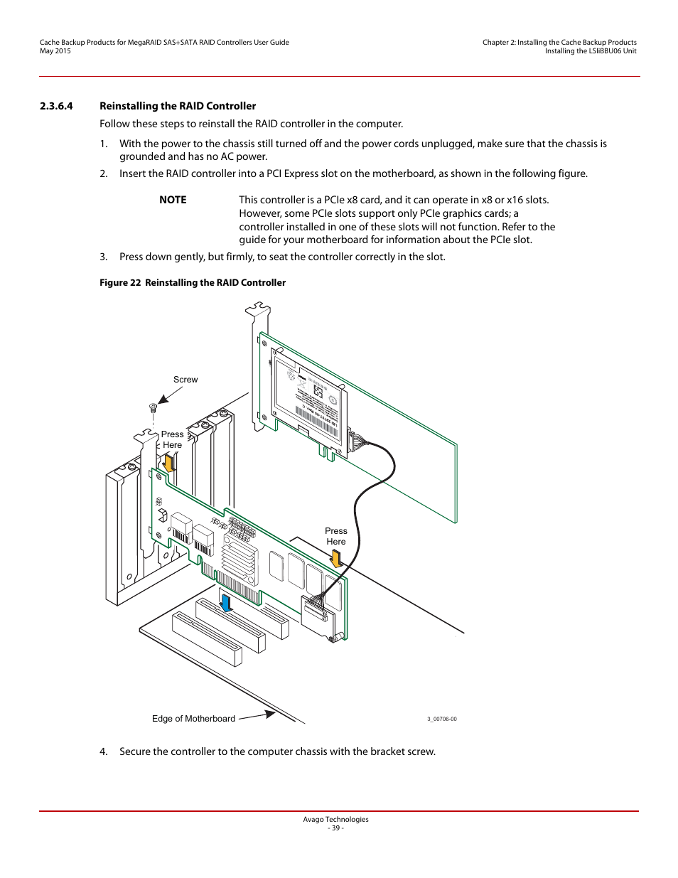 4 reinstalling the raid controller, Section 2.3.6.4, reinstalling the raid controller | Avago Technologies Cache Protection for RAID Controller Cards User Manual | Page 39 / 139