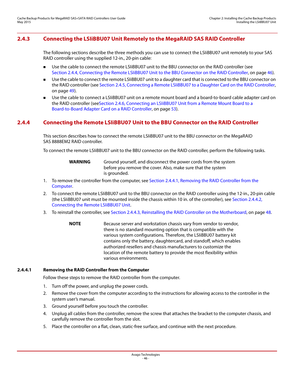 1 removing the raid controller from the computer, Section 2.4.4, connecting the remote lsiibbu07, Unit to the bbu connector on the raid controller | Avago Technologies Cache Protection for RAID Controller Cards User Manual | Page 46 / 139