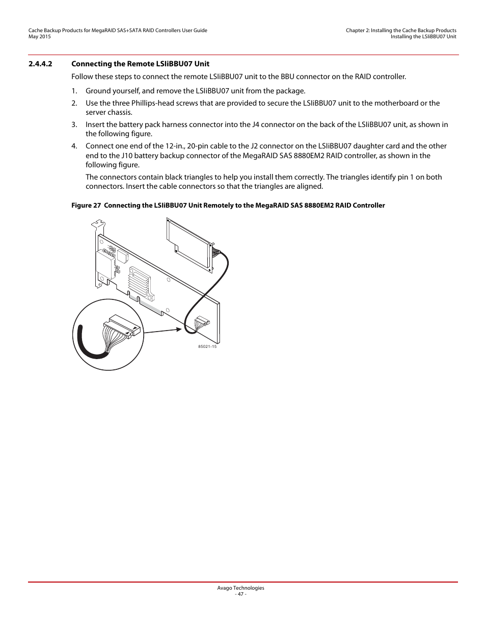 2 connecting the remote lsiibbu07 unit, Section 2.4.4.2, Connecting the remote lsiibbu07 unit | Avago Technologies Cache Protection for RAID Controller Cards User Manual | Page 47 / 139