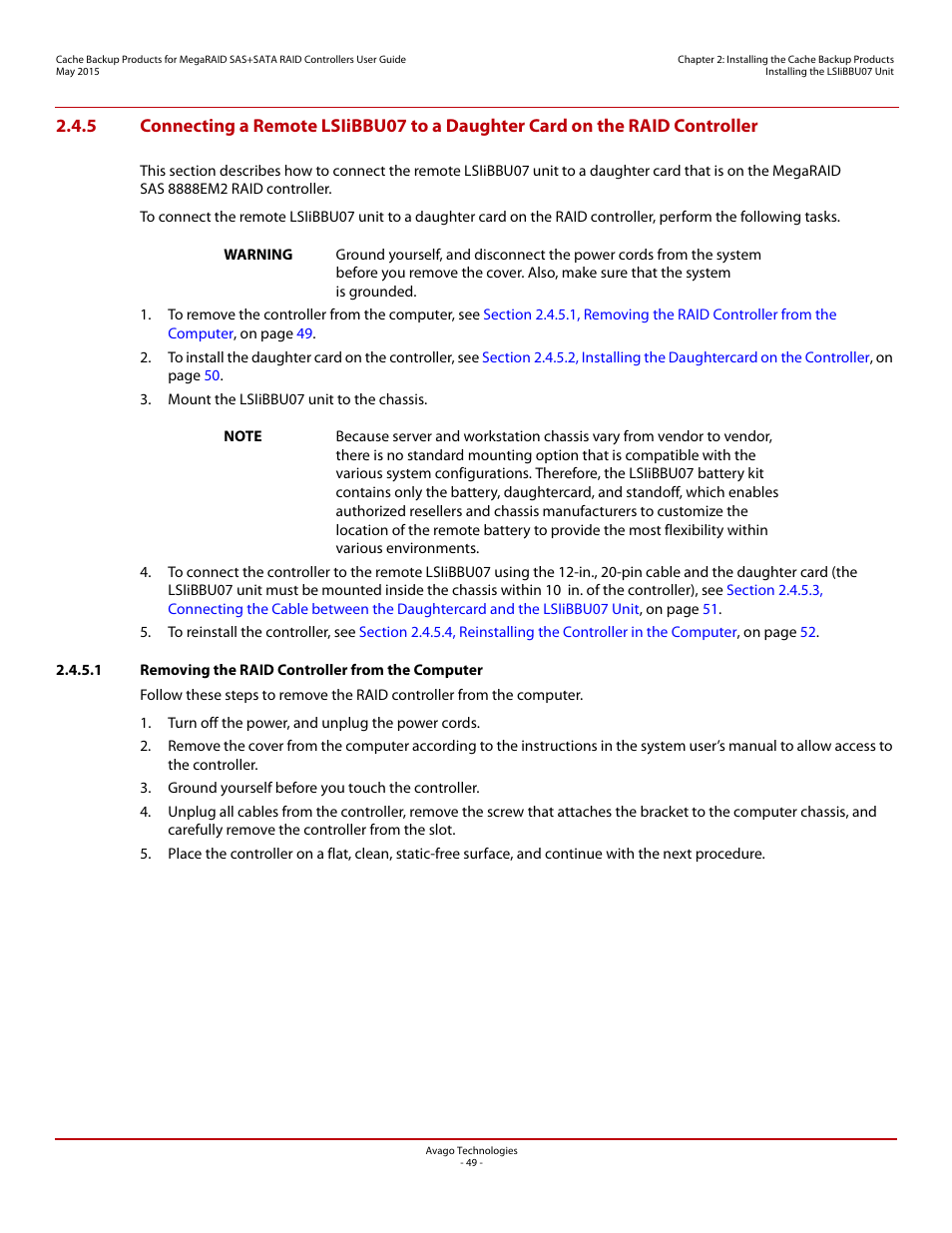 1 removing the raid controller from the computer, Section 2.4.5, connecting a remote | Avago Technologies Cache Protection for RAID Controller Cards User Manual | Page 49 / 139