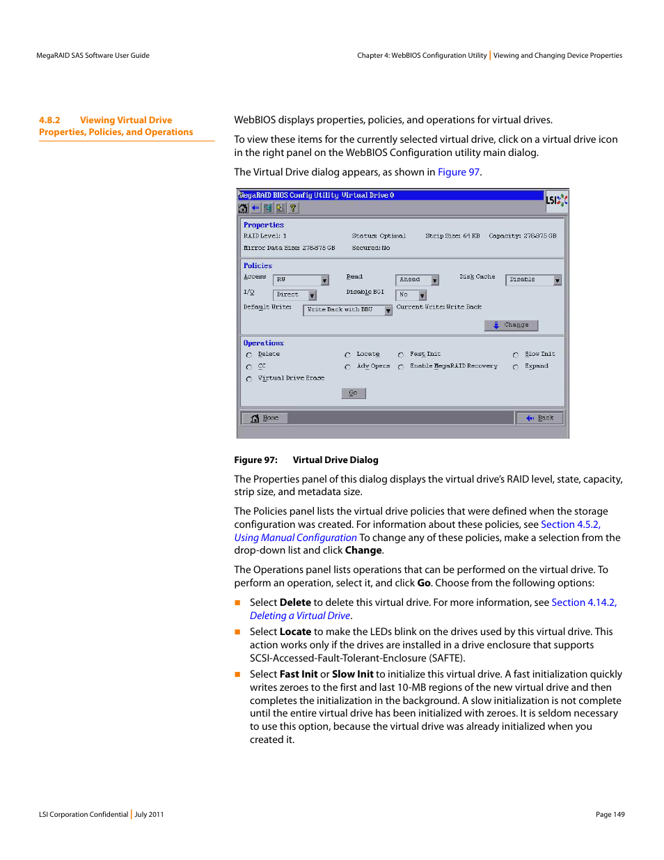 Section 4.8.2, viewing, Virtual drive properties, policies, and operations | Avago Technologies MegaRAID Fast Path Software User Manual | Page 149 / 502
