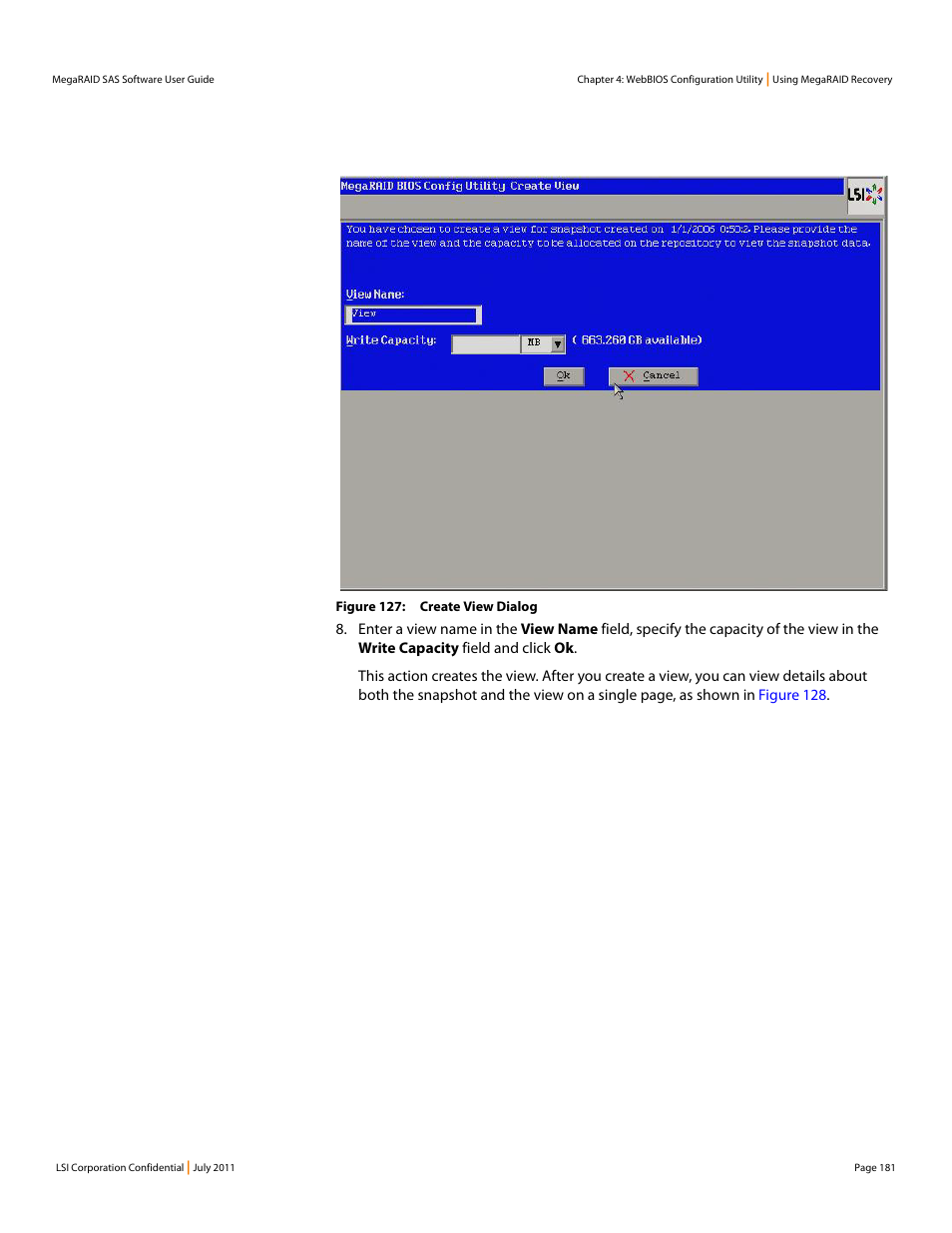 Figure 127 | Avago Technologies MegaRAID Fast Path Software User Manual | Page 181 / 502