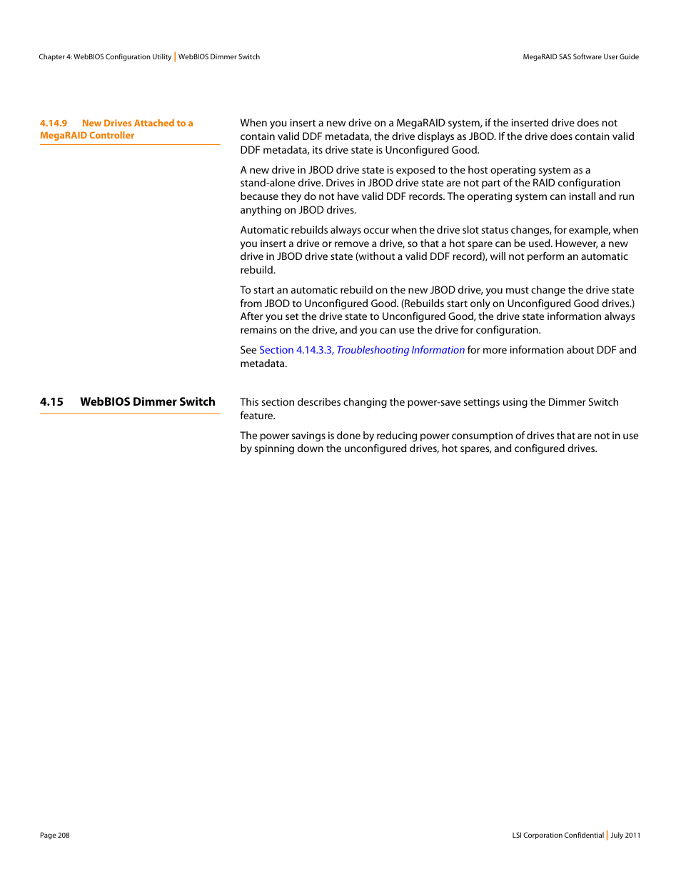 9 new drives attached to a megaraid controller, 15 webbios dimmer switch | Avago Technologies MegaRAID Fast Path Software User Manual | Page 208 / 502