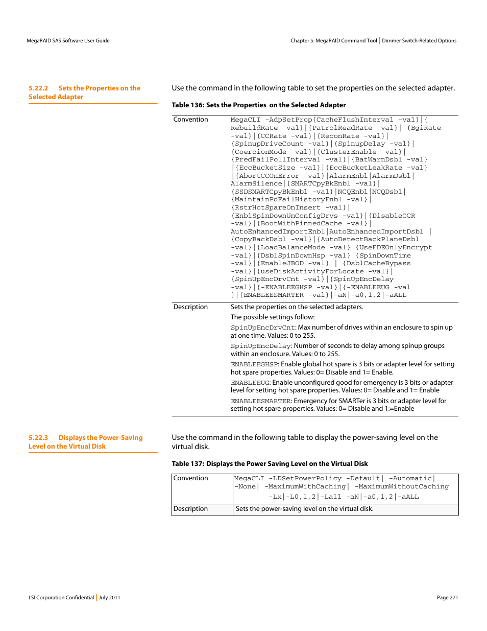 2 sets the properties on the selected adapter | Avago Technologies MegaRAID Fast Path Software User Manual | Page 271 / 502