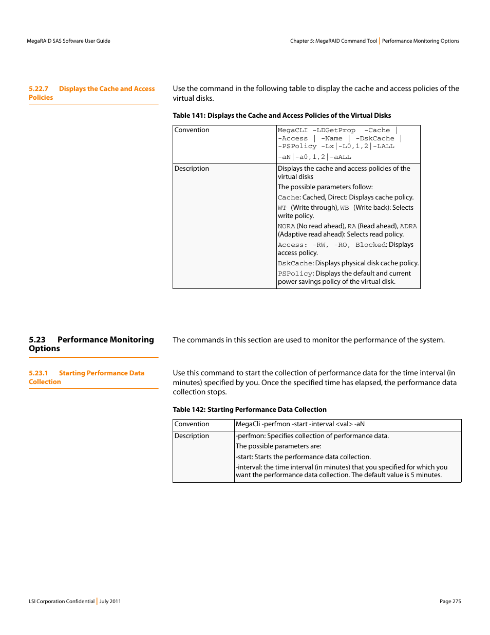 7 displays the cache and access policies, 23 performance monitoring options, 1 starting performance data collection | Avago Technologies MegaRAID Fast Path Software User Manual | Page 275 / 502