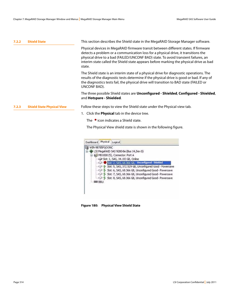 2 shield state, 3 shield state physical view, 2 shield state 7.2.3 shield state physical view | Avago Technologies MegaRAID Fast Path Software User Manual | Page 314 / 502