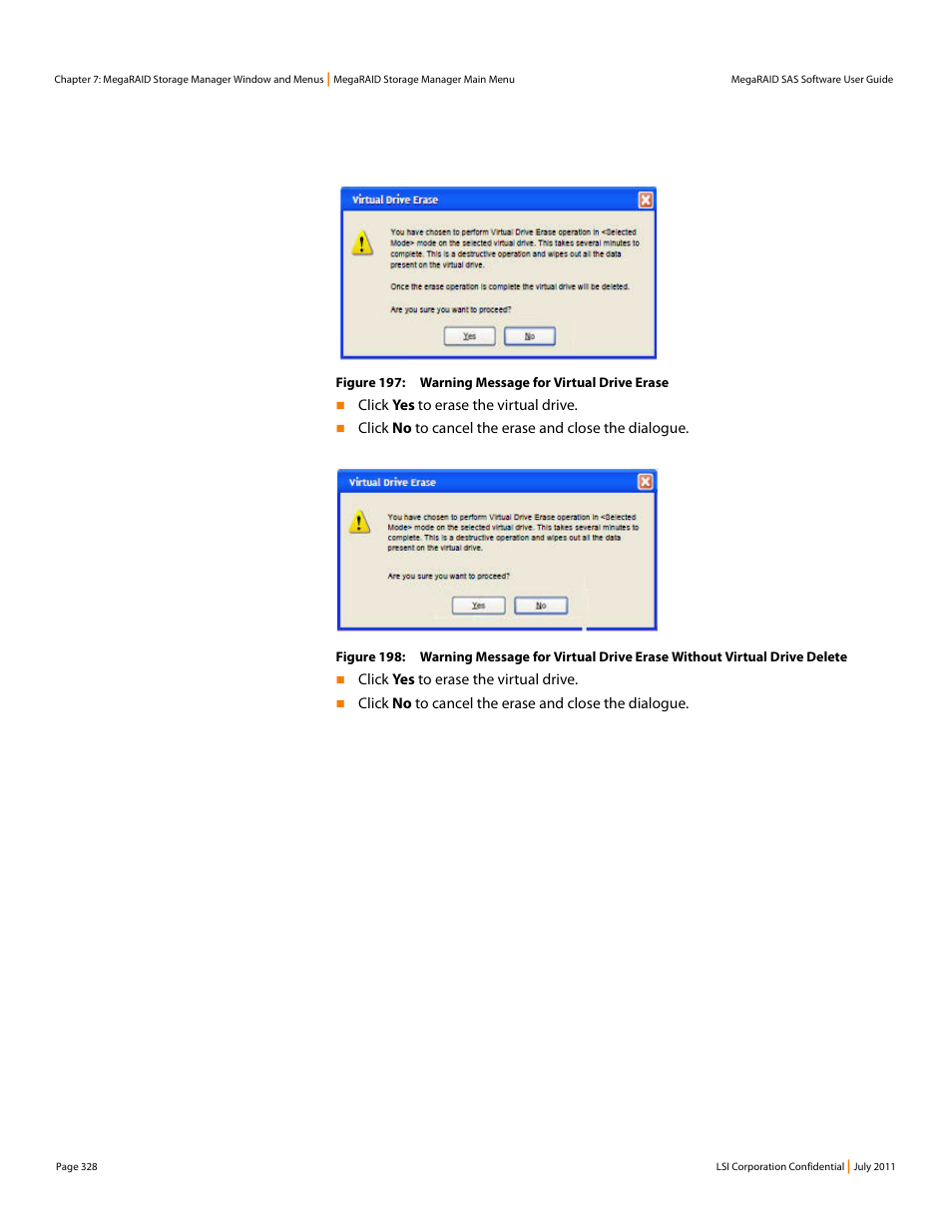 Figure 197, Figure 198, Is displa | Is erased and | Avago Technologies MegaRAID Fast Path Software User Manual | Page 328 / 502