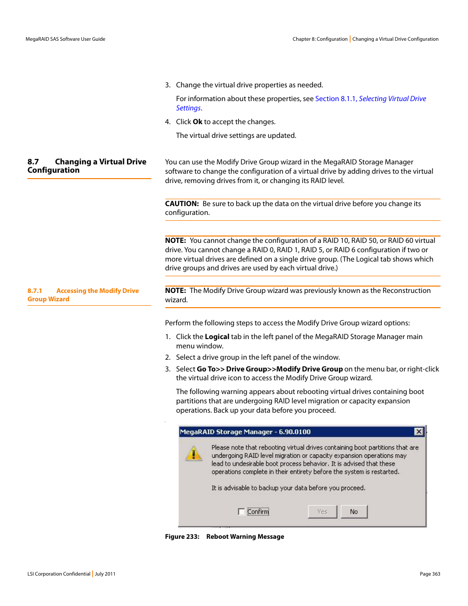 7 changing a virtual drive configuration, 1 accessing the modify drive group wizard | Avago Technologies MegaRAID Fast Path Software User Manual | Page 363 / 502
