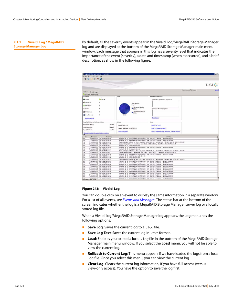 1 vivaldi log / megaraid storage manager log | Avago Technologies MegaRAID Fast Path Software User Manual | Page 374 / 502