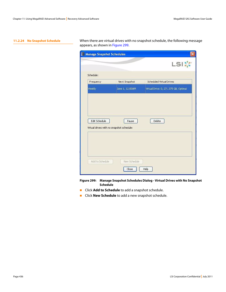 24 no snapshot schedule | Avago Technologies MegaRAID Fast Path Software User Manual | Page 436 / 502