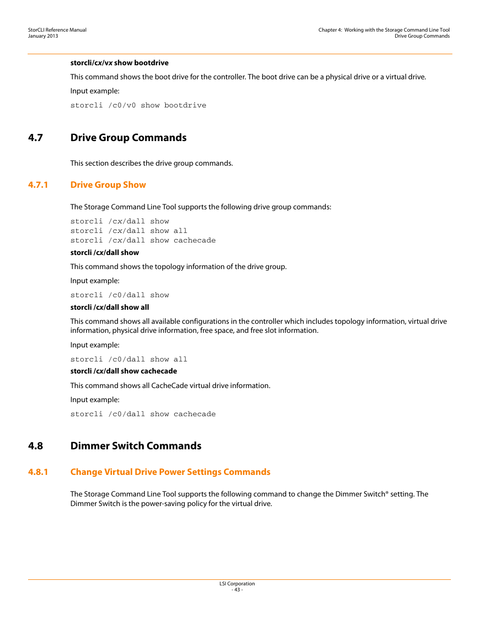7 drive group commands, 1 drive group show, 8 dimmer switch commands | 1 change virtual drive power settings commands, Dimmer switch, Commands, Dimmer switch commands | Avago Technologies MegaRAID SAS 9240-4i User Manual | Page 43 / 80