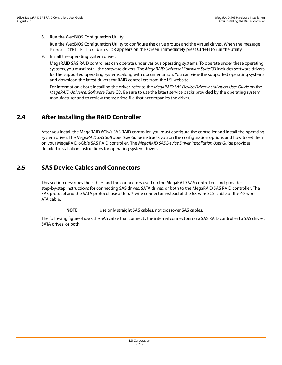 4 after installing the raid controller, 5 sas device cables and connectors, Section 2.5, sas device cables and connectors | Avago Technologies MegaRAID SAS 9240-4i User Manual | Page 23 / 92