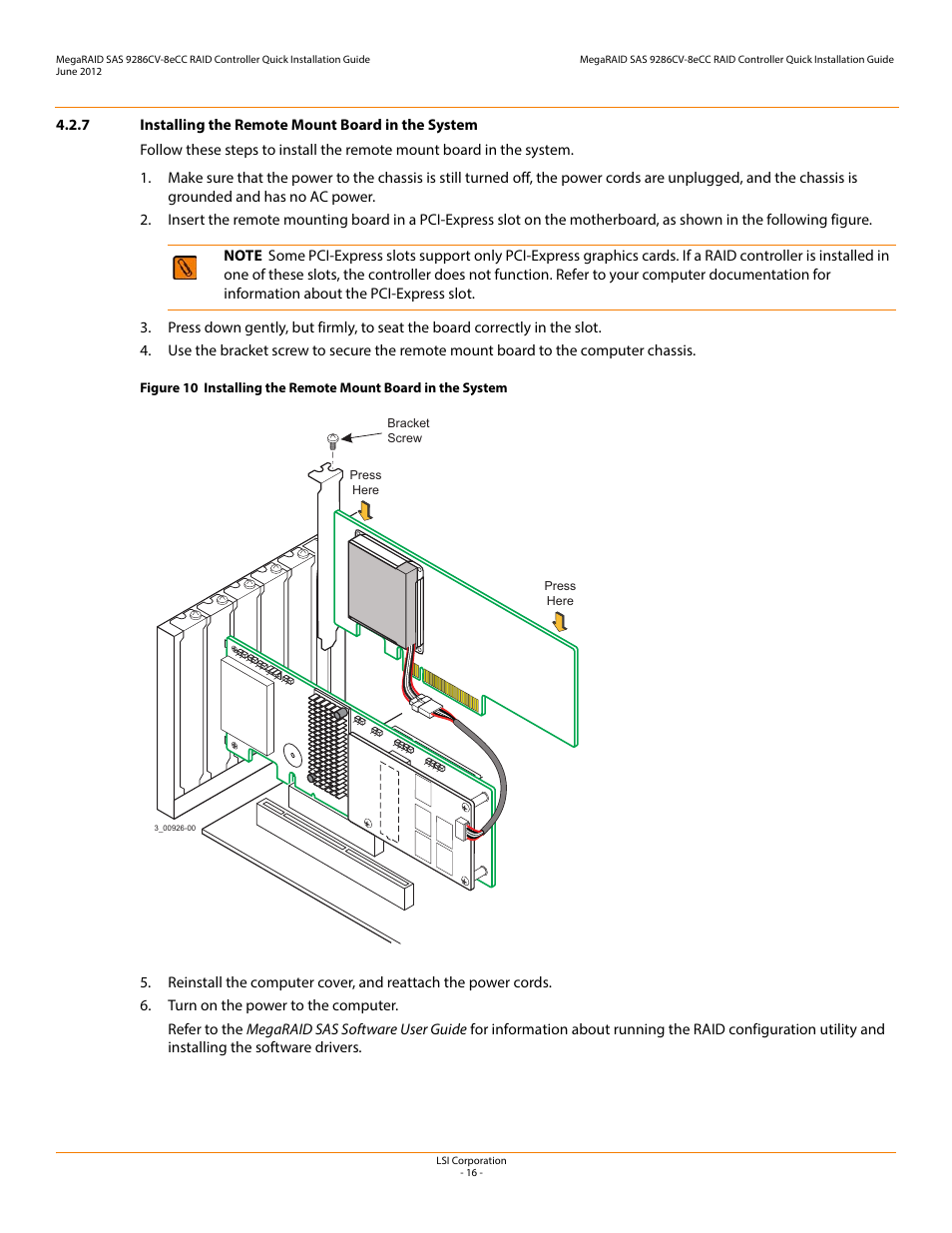 7 installing the remote mount board in the system | Avago Technologies MegaRAID SAS 9286CV-8eCC User Manual | Page 16 / 18