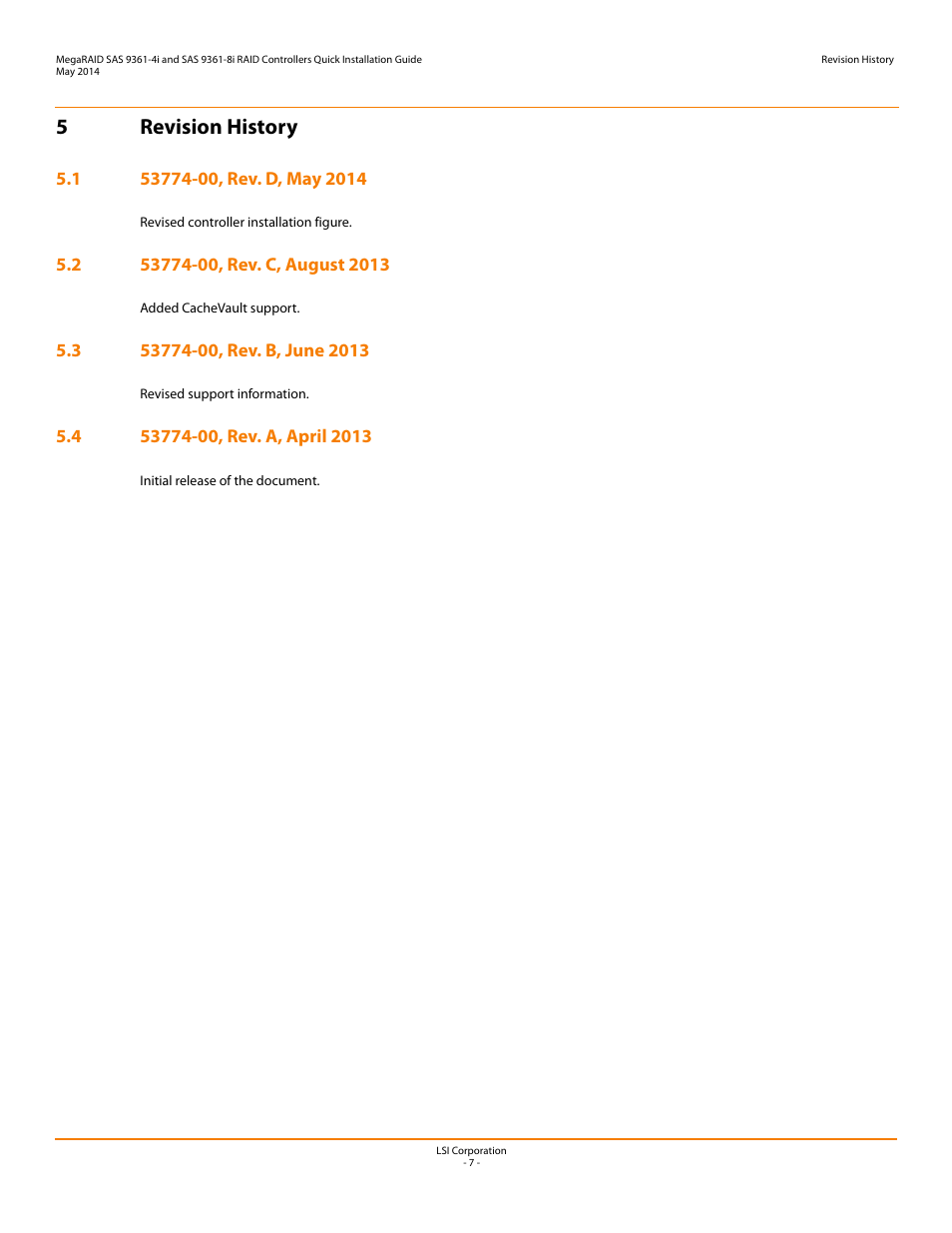 5 revision history, 1 53774-00, rev. d, may 2014, 2 53774-00, rev. c, august 2013 | 3 53774-00, rev. b, june 2013, 4 53774-00, rev. a, april 2013, 5revision history | Avago Technologies MegaRAID SAS 9341-4i User Manual | Page 7 / 8