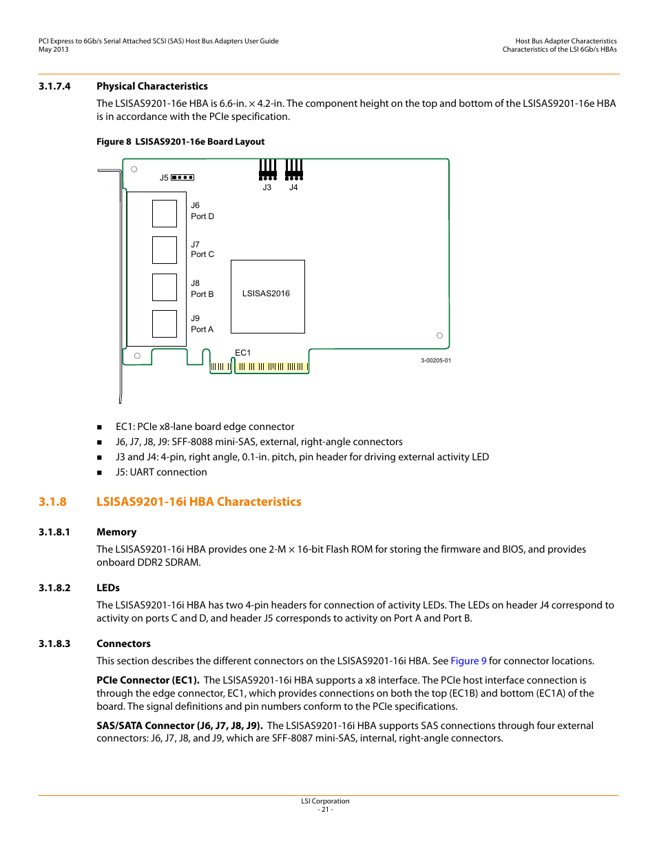 4 physical characteristics, 8 lsisas9201-16i hba characteristics, 1 memory | 2 leds, 3 connectors, Lsisas9201-16i hba characteristics | Avago Technologies SAS 9200-8e Host Bus Adapter User Manual | Page 21 / 39