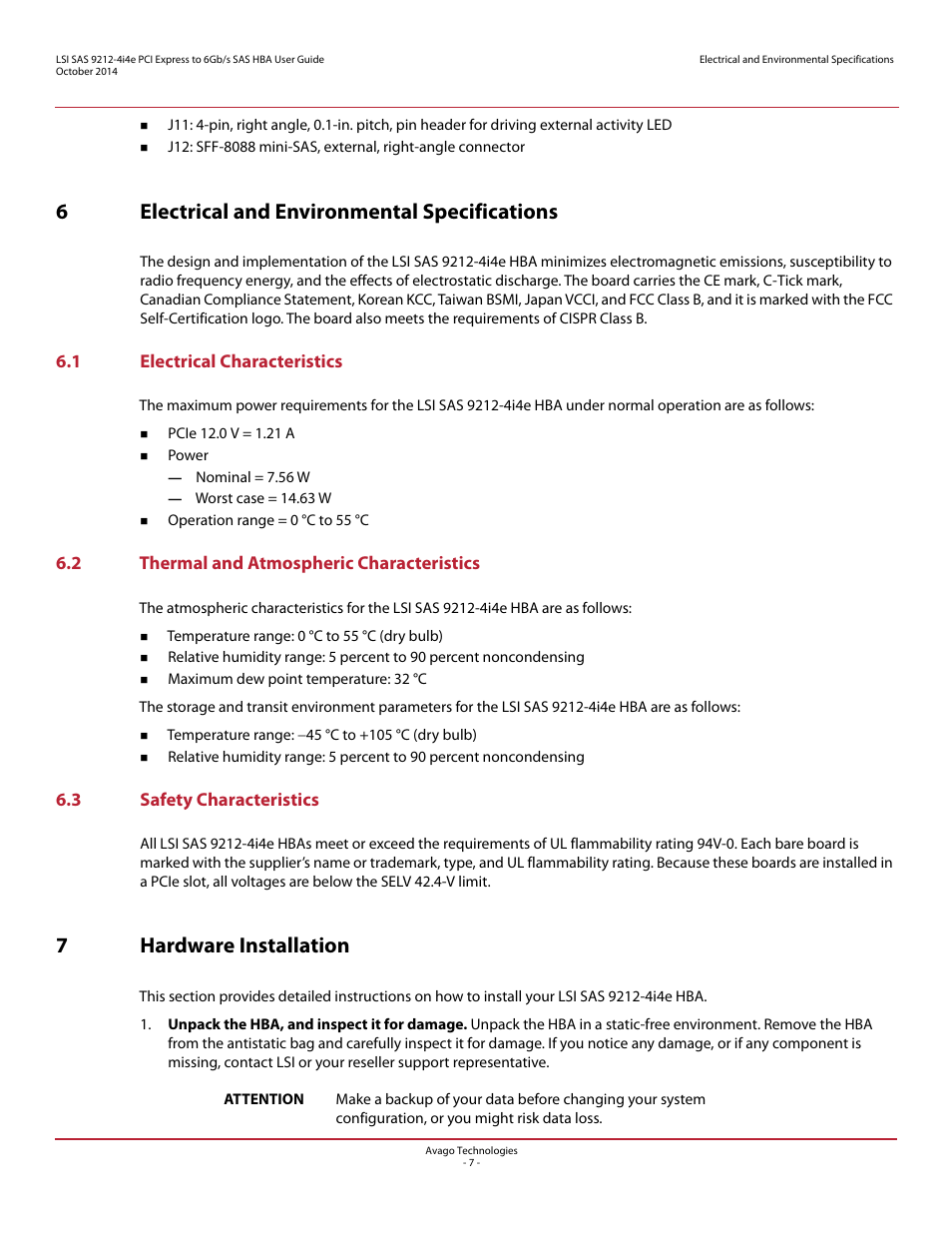 6 electrical and environmental specifications, 1 electrical characteristics, 2 thermal and atmospheric characteristics | 3 safety characteristics, 7 hardware installation, 6electrical and environmental specifications, 7hardware installation | Avago Technologies SAS 9212-4i4e Host Bus Adapter User Manual | Page 7 / 10