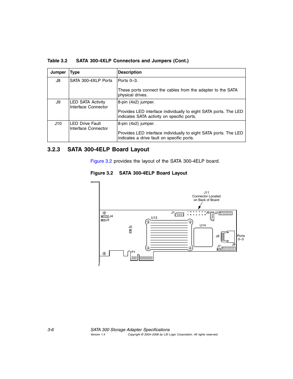 3 sata 300-4elp board layout, Sata 300-4elp board layout | Avago Technologies MegaRAID SATA 300-4XLP User Manual | Page 36 / 54