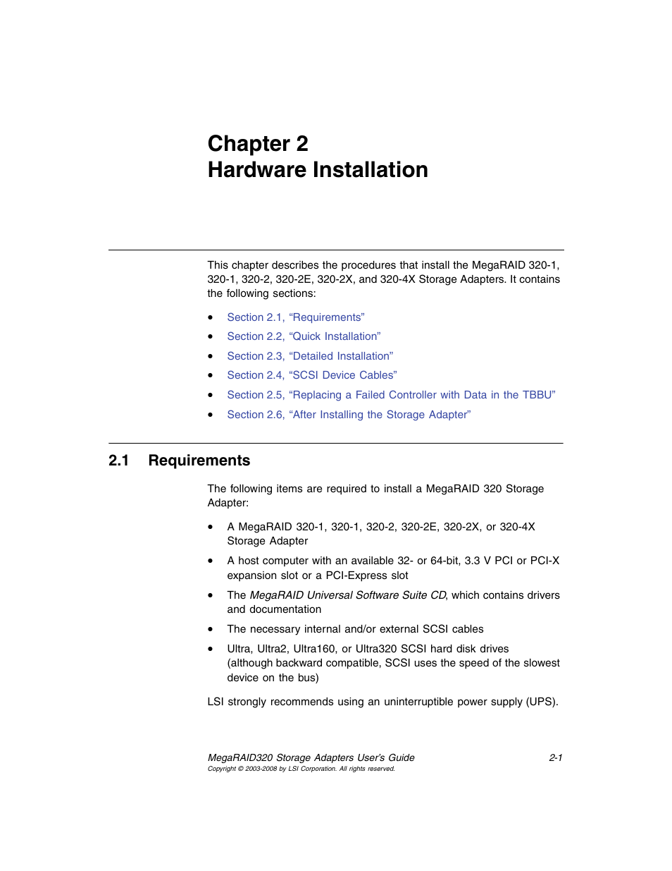 Chapter 2 hardware installation, 1 requirements, Chapter 2, hardware installation | Requirements | Avago Technologies MegaRAID SCSI 320-0 (520-0 CH) User Manual | Page 25 / 128