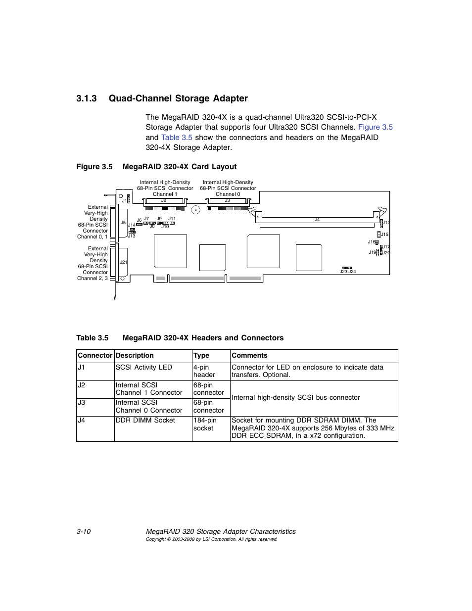 3 quad-channel storage adapter, Quad-channel storage adapter, Megaraid 320-4x card layout | Megaraid 320-4x headers and connectors | Avago Technologies MegaRAID SCSI 320-0 (520-0 CH) User Manual | Page 50 / 128