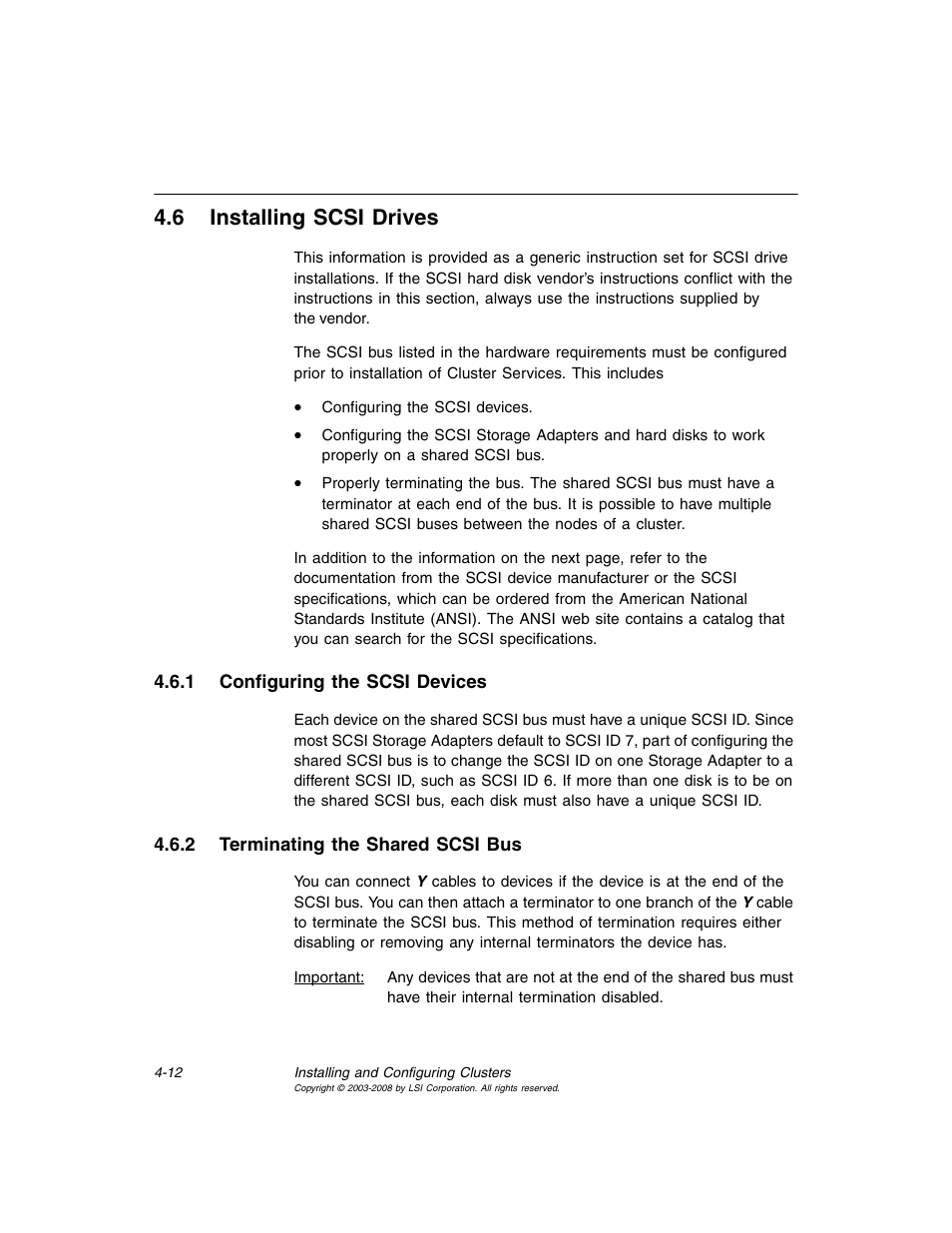 6 installing scsi drives, 1 configuring the scsi devices, 2 terminating the shared scsi bus | Installing scsi drives, Configuring the scsi devices, Terminating the shared scsi bus, Section 4.6, “installing scsi drives | Avago Technologies MegaRAID SCSI 320-0 (520-0 CH) User Manual | Page 70 / 128