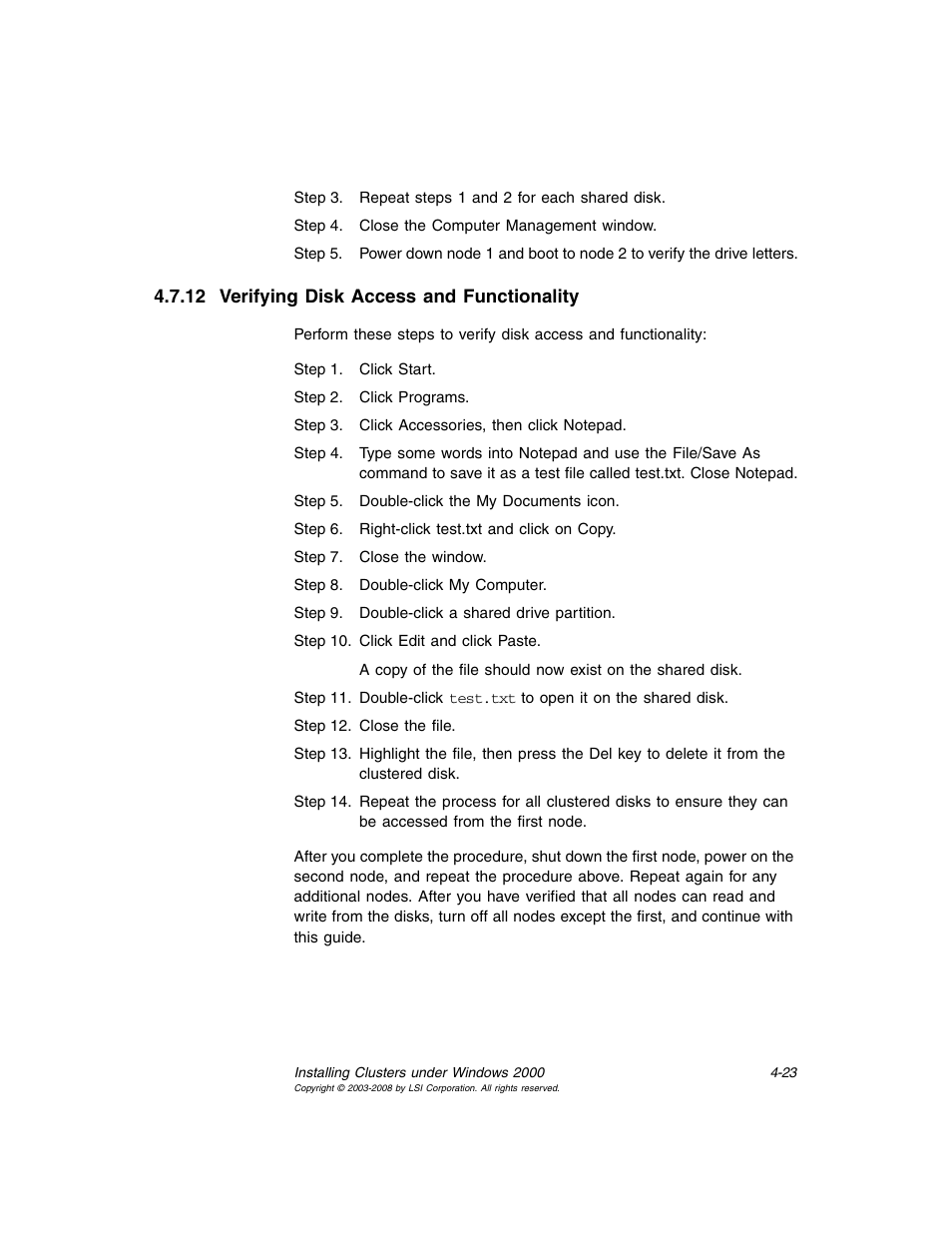 12 verifying disk access and functionality, Verifying disk access and functionality | Avago Technologies MegaRAID SCSI 320-0 (520-0 CH) User Manual | Page 81 / 128