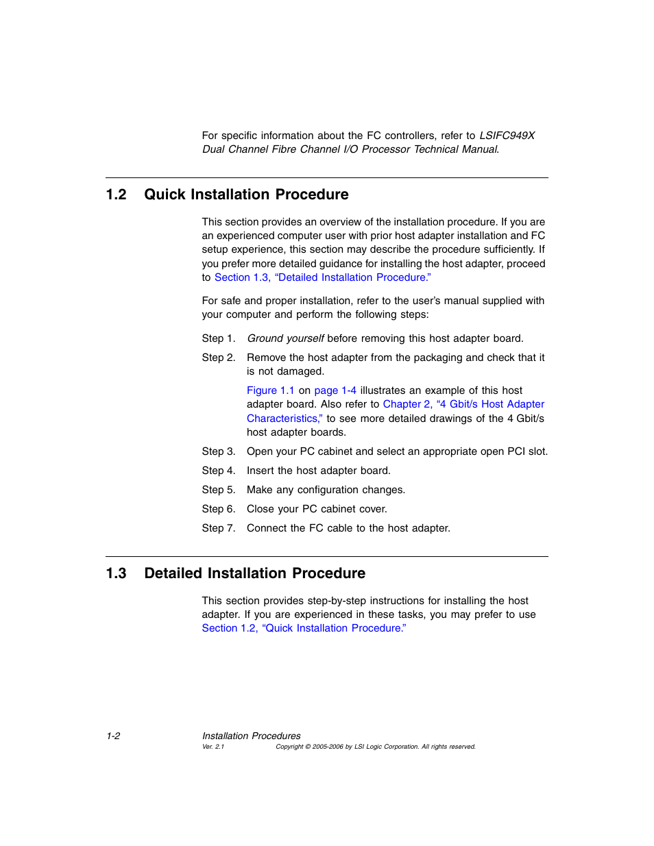 2 quick installation procedure, 3 detailed installation procedure, Quick installation procedure | Detailed installation procedure, Section 1.2, “quick installation procedure, Section 1.3, “detailed installation procedure | Avago Technologies LSI7104EP-LC User Manual | Page 16 / 76