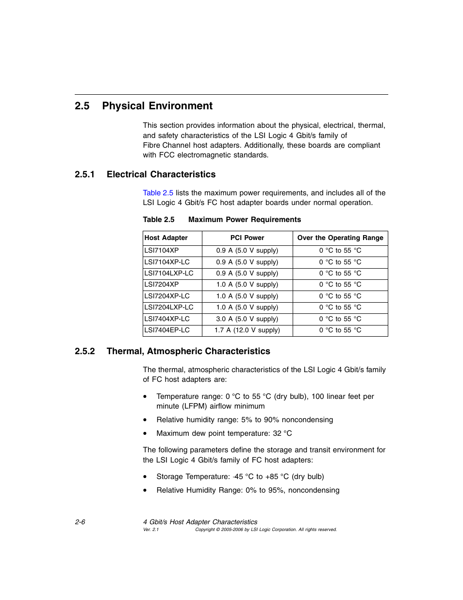 5 physical environment, 1 electrical characteristics, 2 thermal,atmosphericcharacteristics | Physical environment, Electrical characteristics, Thermal, atmospheric characteristics, Maximum power requirements, Section 2.5, “physical environment, 2 thermal, atmospheric characteristics | Avago Technologies LSI7104EP-LC User Manual | Page 26 / 76