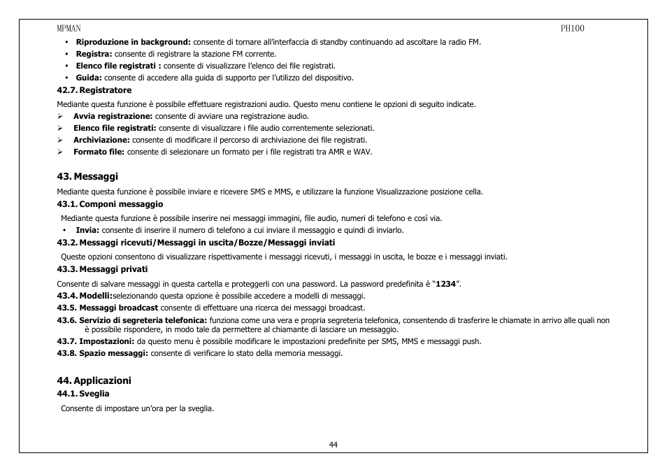 Registratore, Messaggi, Componimessaggio | Messaggiricevuti/messaggiinuscita/bozze/messagg, Messaggiprivati, Modelli:selezionandoquestaopzioneèpossibileac, Messaggibroadcastconsentedieffettuareunarice, Serviziodisegreteriatelefonica:funzionacomeu, Impostazioni:daquestomenuèpossibilemodificar, Spaziomessaggi:consentediverificarelostatod | Mpman PH100 User Manual | Page 44 / 60
