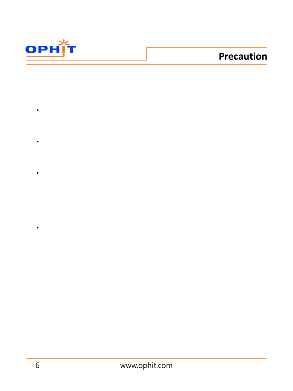 Precaution | OPHIT OPHD-H102 User Manual | Page 7 / 11