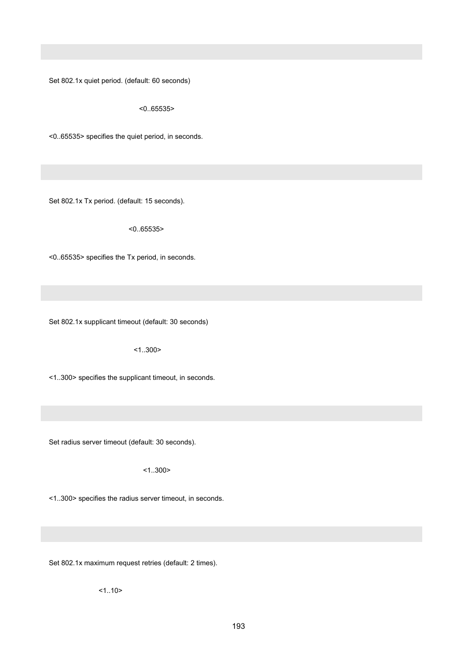 Dot1x timeout quiet-period, Dot1x timeout tx-period, Dot1x timeout supplicant | Dot1x timeout radius-server, Dot1x max-req | PLANET FGSD-1022 User Manual | Page 193 / 226