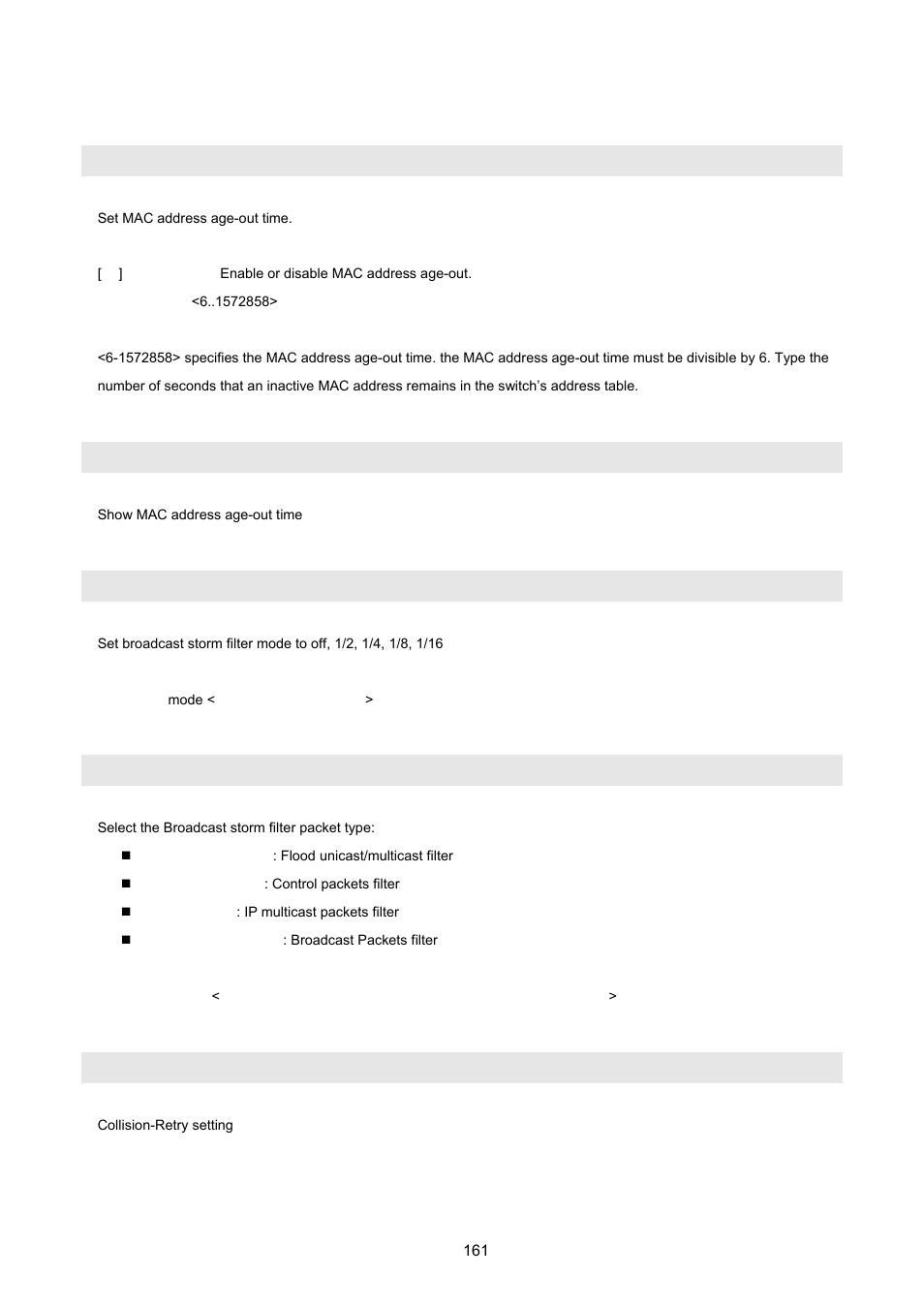 6 misc configuration, No mac-age-time, Show mac-age-time | Broadcast, Broadcast select, Collision-retry | PLANET FGSW-2620VM User Manual | Page 161 / 213