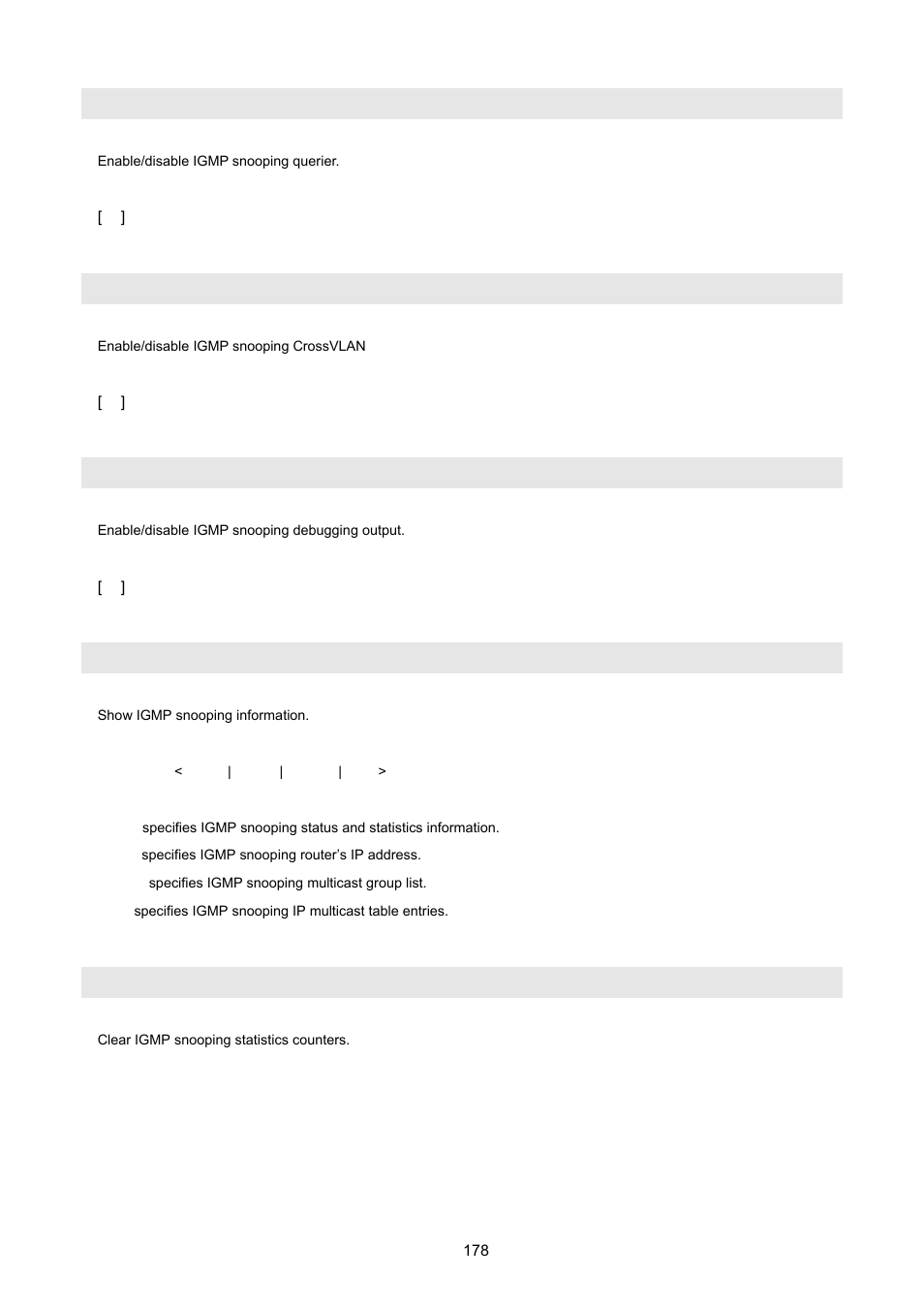 Igmp querier, Igmp crossvlan, Igmp debug | Show igmp, Igmp clear_statistics | PLANET FGSW-2620VM User Manual | Page 178 / 213