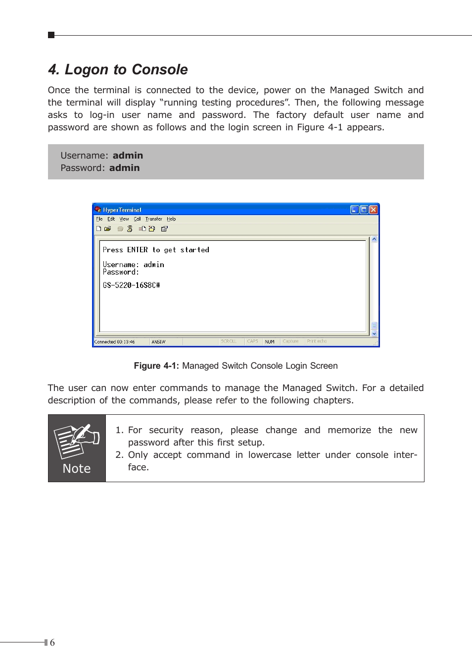 Logon to console | PLANET GS-5220-16S8C User Manual | Page 6 / 16