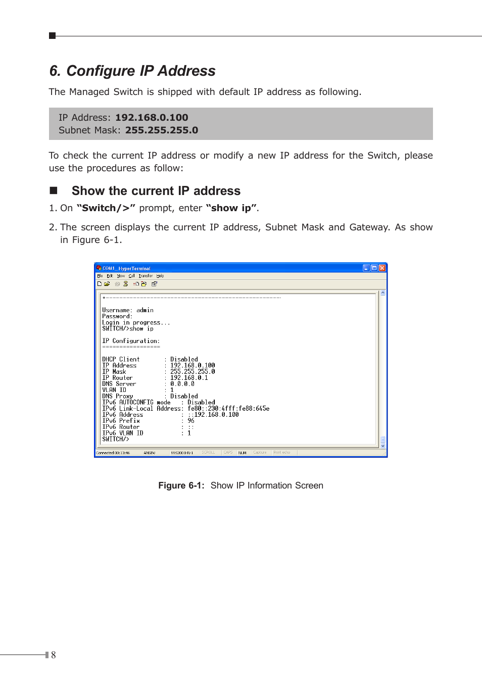 Configure ip address, Show the current ip address | PLANET MGSW-24160F User Manual | Page 8 / 16