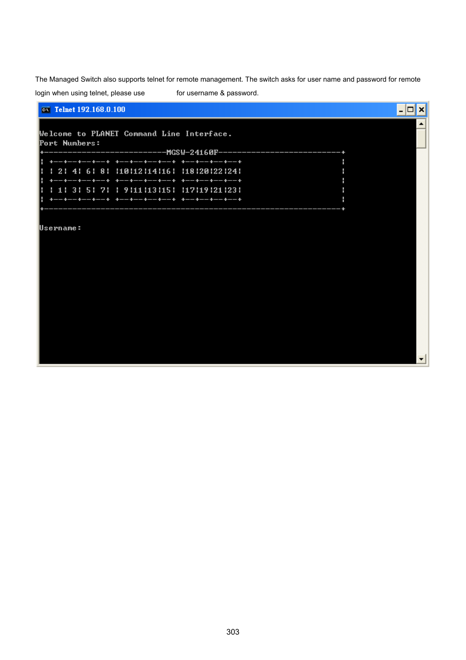 2 telnet login | PLANET MGSW-24160F User Manual | Page 303 / 523