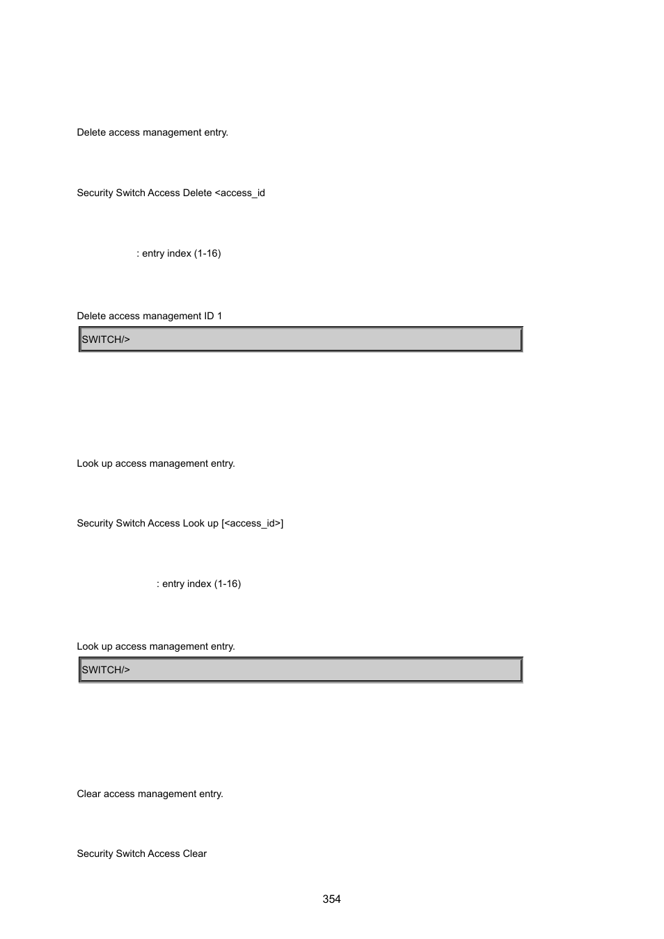 Security switch access delete, Security switch access look up, Security switch access clear | PLANET MGSW-24160F User Manual | Page 354 / 523