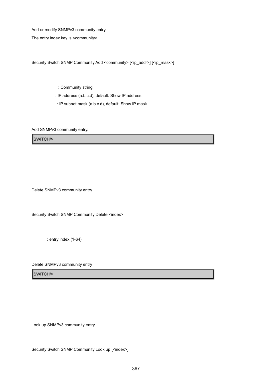 Security switch snmp community delete, Security switch snmp community look up | PLANET MGSW-24160F User Manual | Page 367 / 523