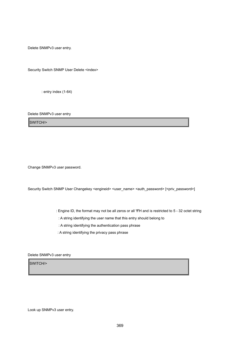 Security switch snmp user delete, Security switch snmp user changekey, Security switch snmp user look up | PLANET MGSW-24160F User Manual | Page 369 / 523