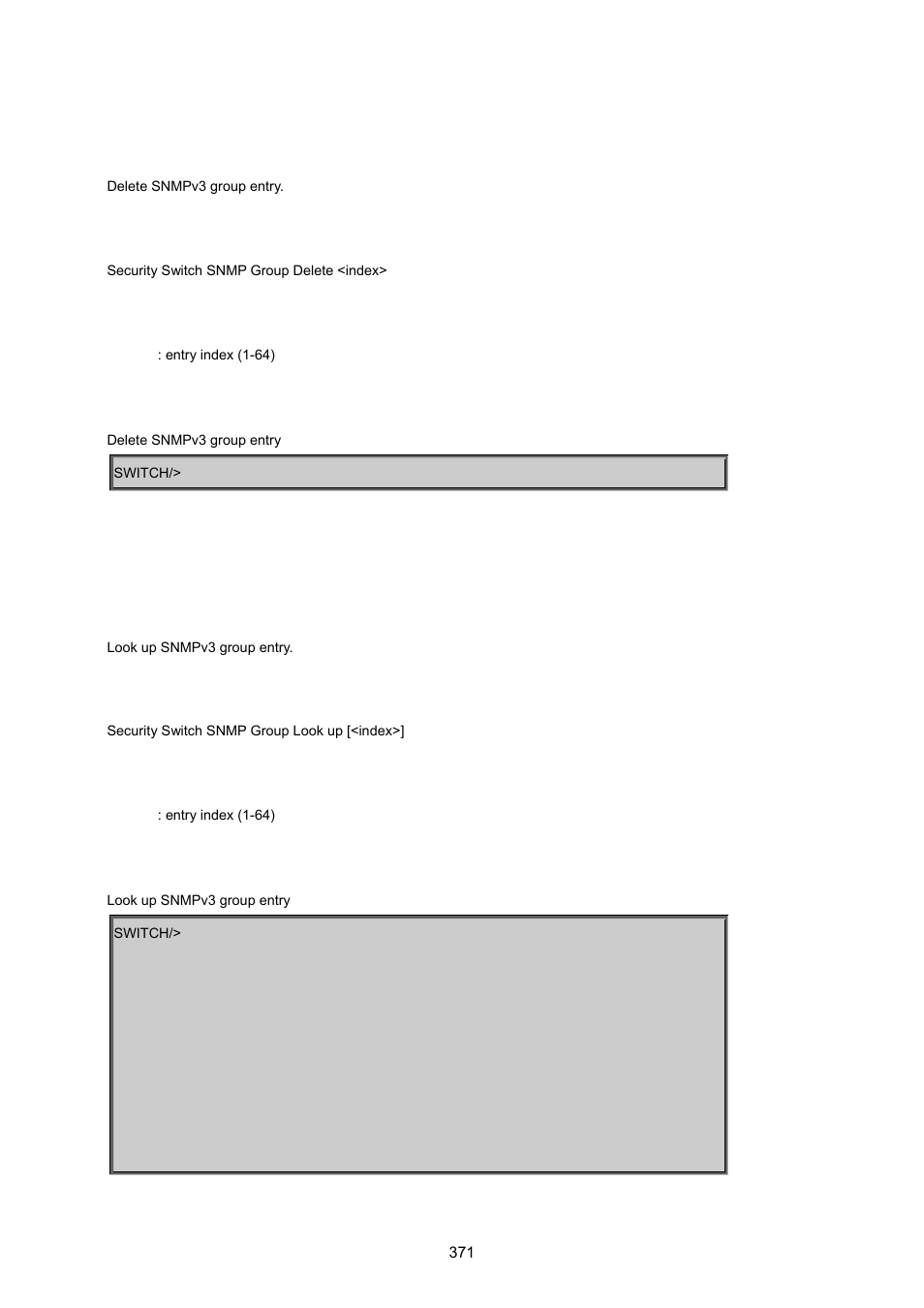 Security switch snmp group delete, Security switch snmp group look up | PLANET MGSW-24160F User Manual | Page 371 / 523